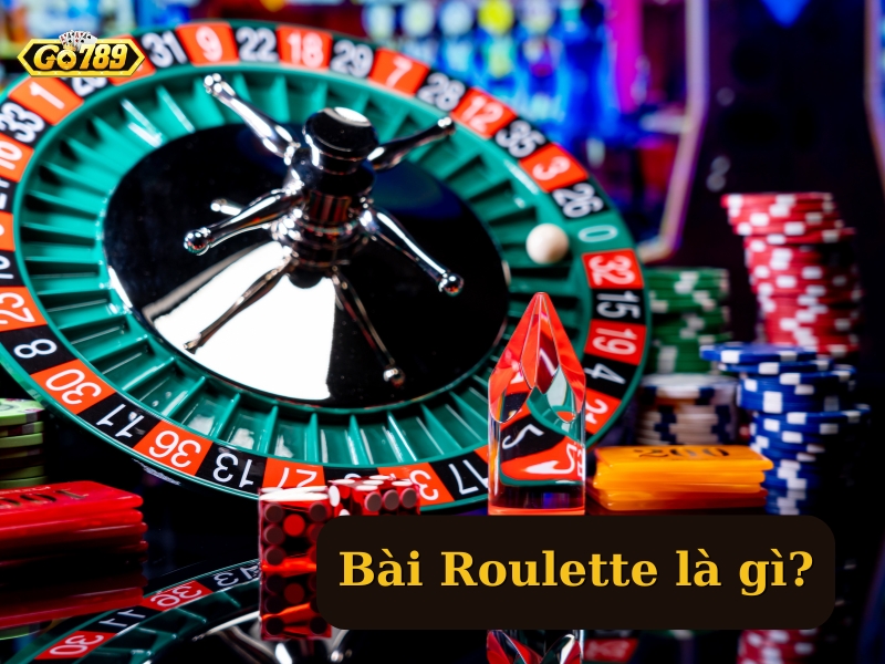 Giới thiệu đôi nét về trò chơi bài Roulette là gì?