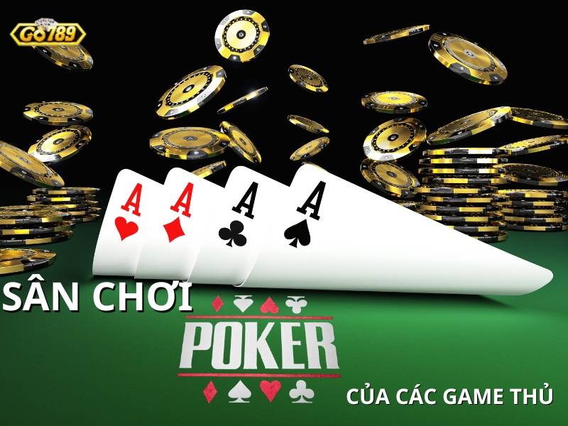 Go789 nơi thể hiện tài năng chơi poker của các game thủ