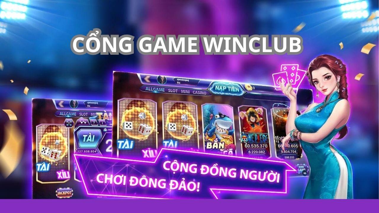 GO789 Chia sẻ chi tiết: Winclub – Cổng Game Slot Đổi Thưởng Uy Tín Nhất Hiện Nay